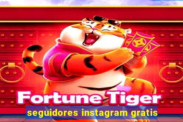 seguidores instagram gratis